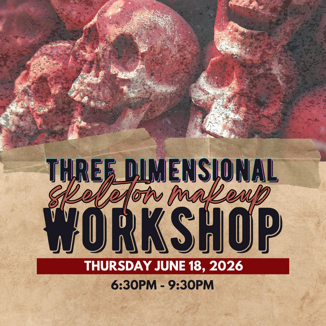 NEW!! 2026 3D Skeleton Makeup Workshop - June 18th