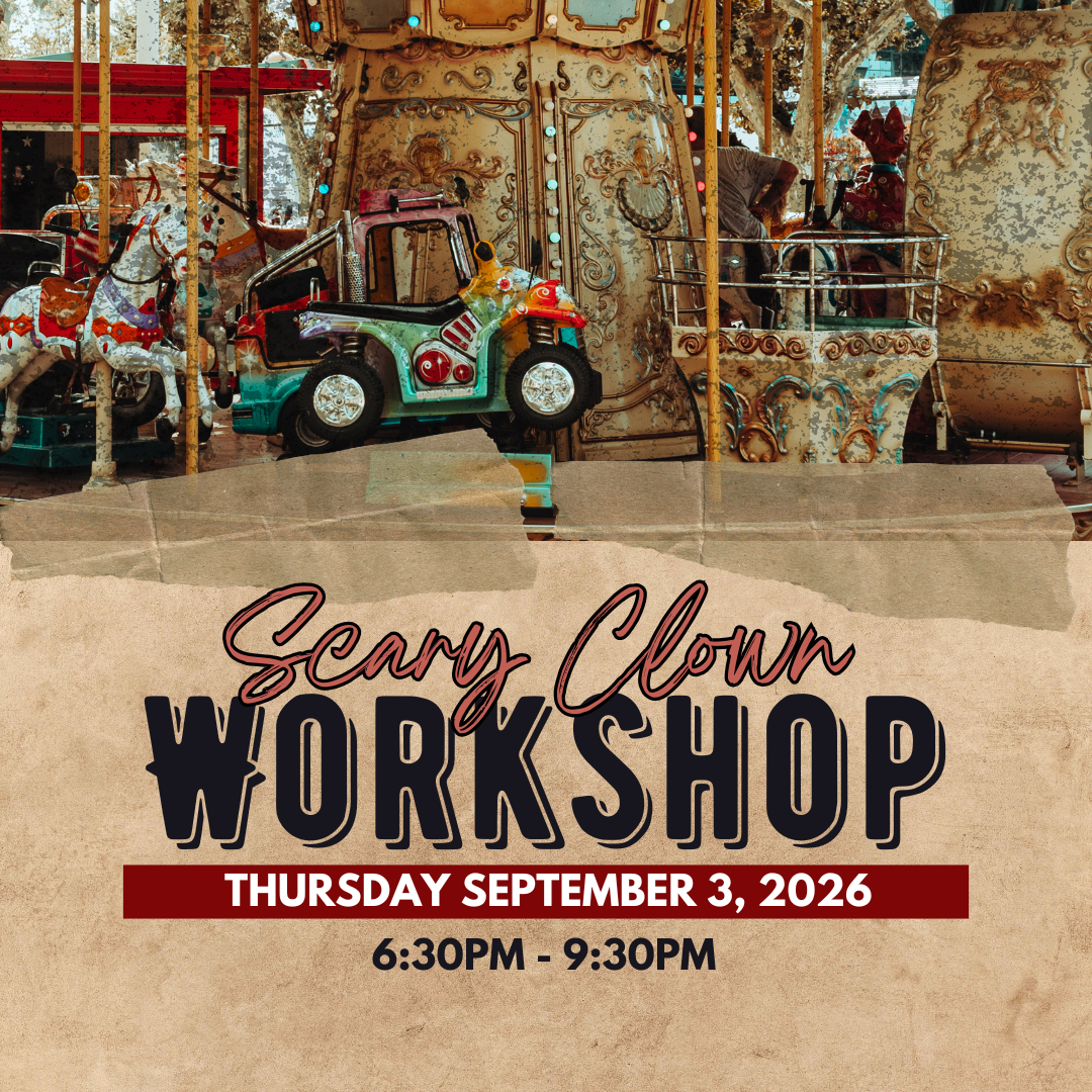 2026 Scary Clown Workshop - September 3rd