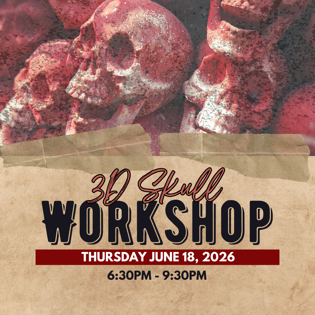 NEW!! 2026 3D Skull Workshop - June 18th