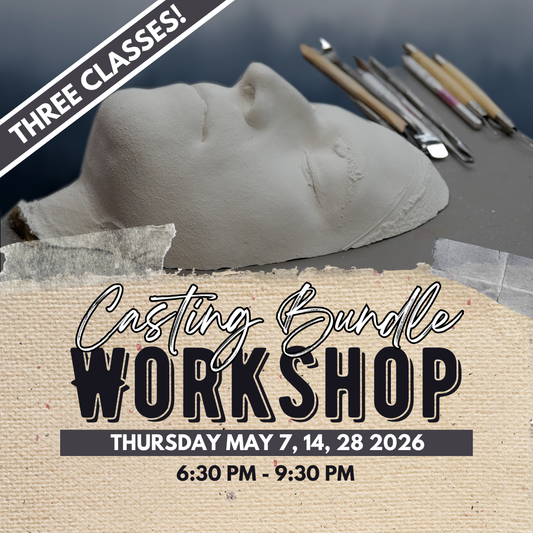 2026 Casting Bundle Workshops - May 7th, 14th and 28th