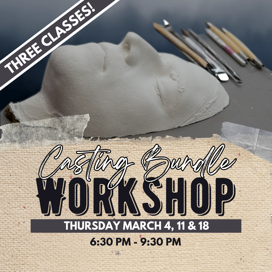 Casting Bundle Workshop March 4, 11 & 18th 2027