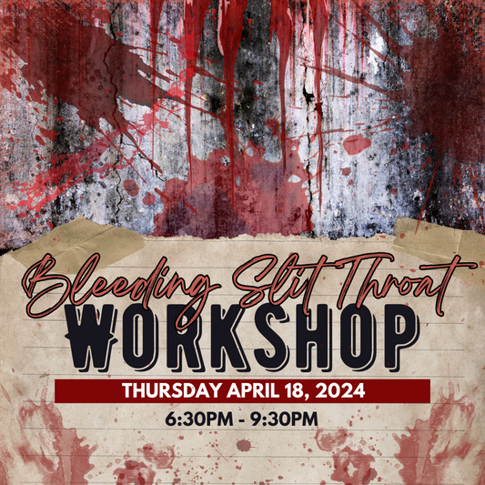 2024 Bleeding Slit Throat Workshop-April 18, 2024