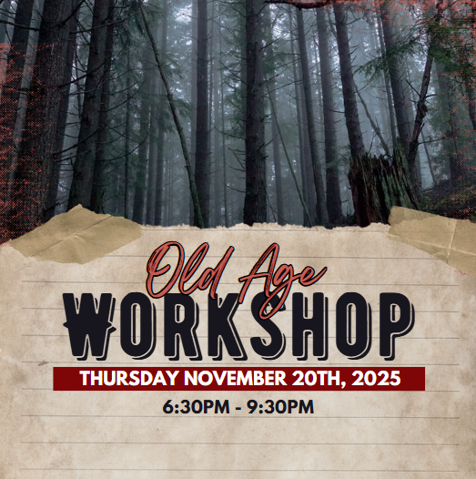 2025 Old Age Workshop - November 20th